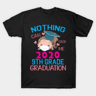 Girl Senior With Face Mask Nothing Can Stop Me 2020 9th Grade Graduation Happy Class Of School T-Shirt